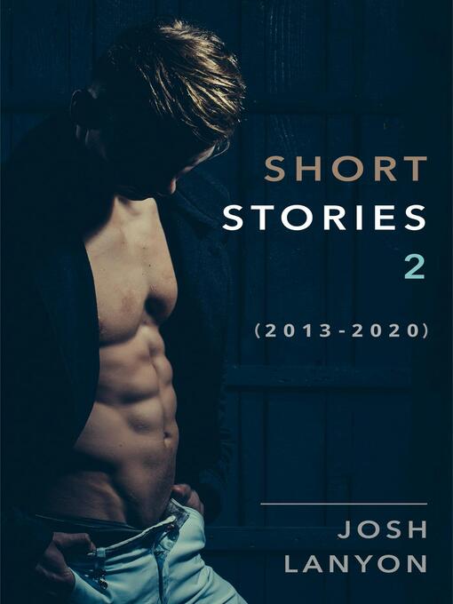 Title details for Short Stories 2 by Josh Lanyon - Available